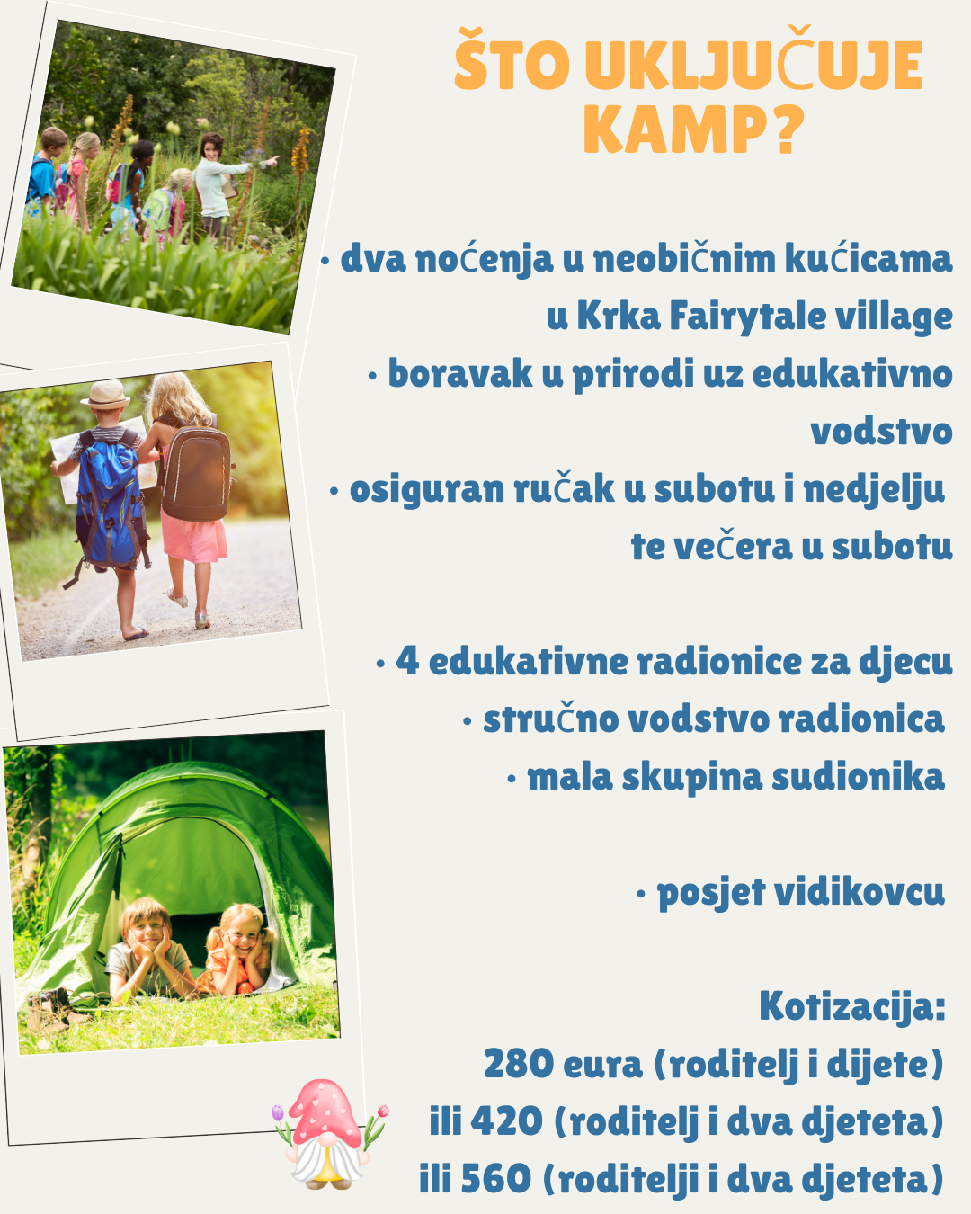Što uključuje kamp? 