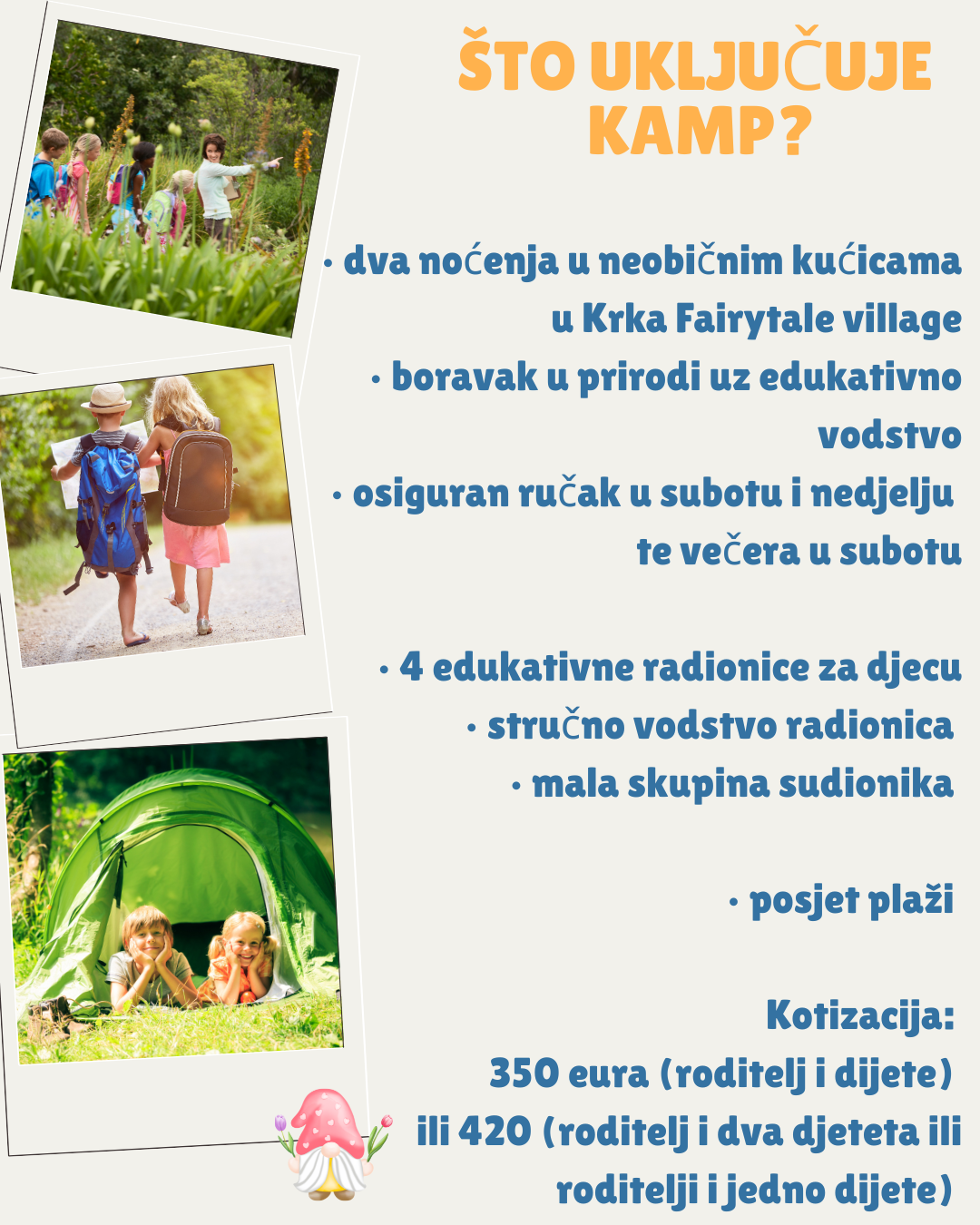 Što uključuje kamp?